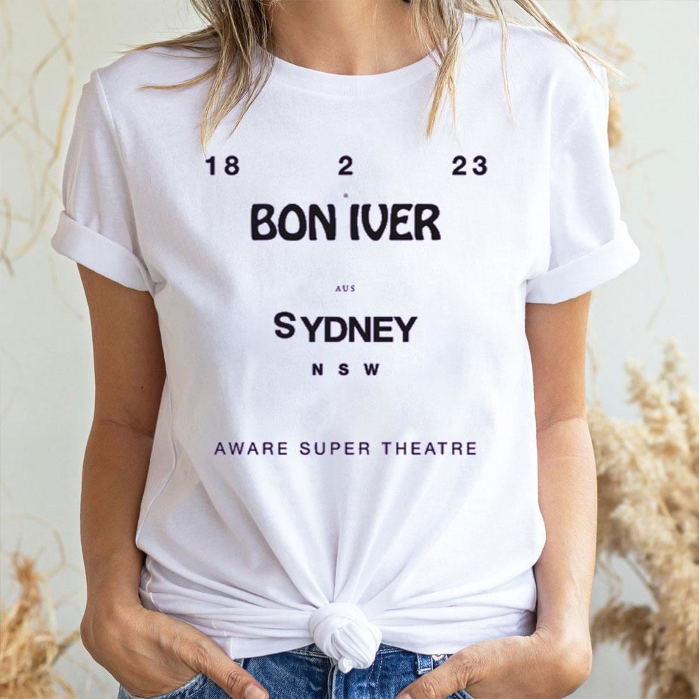 Sydney Nsw Aware Super Theatre Bon Iver 2023 Limited Edition T-shirts